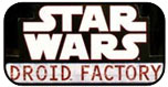 Star Wars 30th Anniversary - Droid Factory